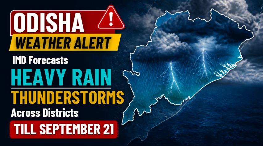Odisha weather alert: IMD forecasts heavy rain, thunderstorms across districts till September 21